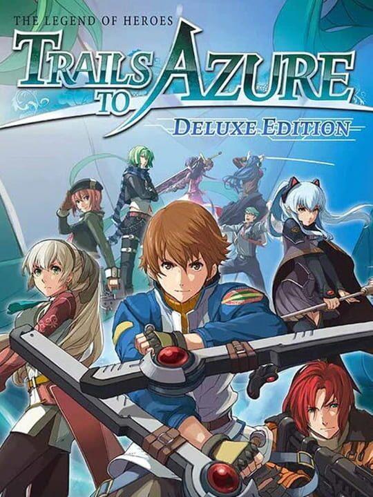 The Legend of Heroes: Trails to Azure - Deluxe Edition