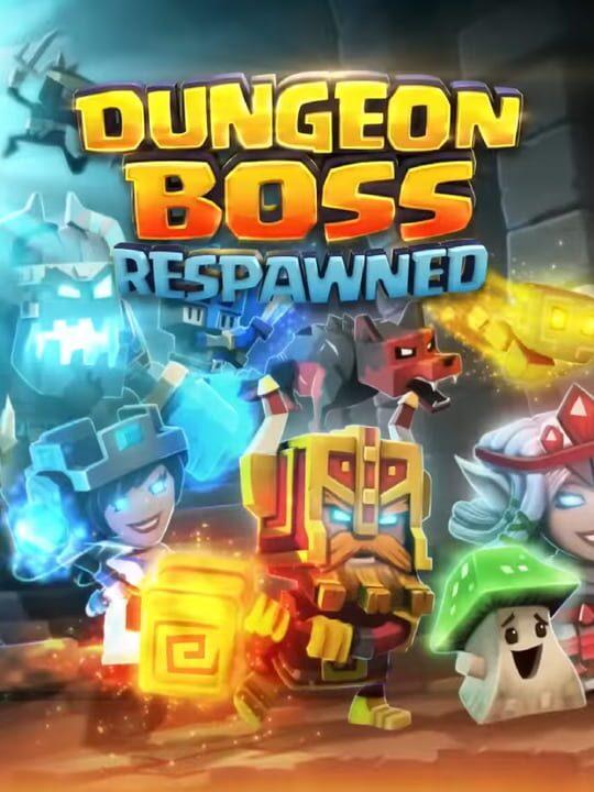 Dungeon Boss: Respawned