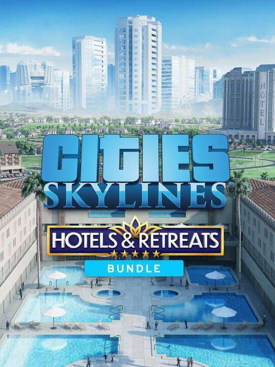 Cities: Skylines - Hotels & Retreats Bundle