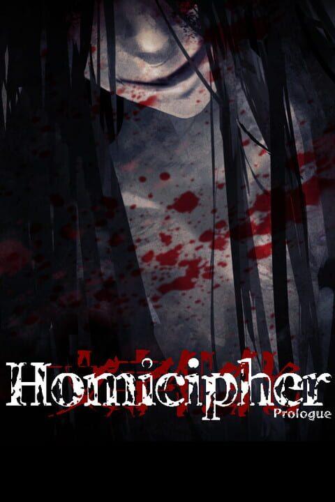 Homicipher: Prologue