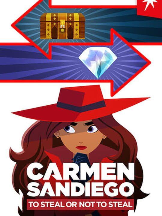 Carmen Sandiego: To Steal or Not to Steal