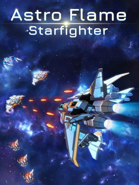 Astro Flame: Starfighter