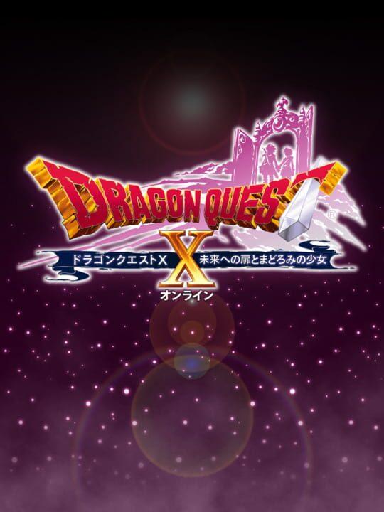 Dragon Quest X: Mirai he no Tobira to Madoromi no Shoujo Online