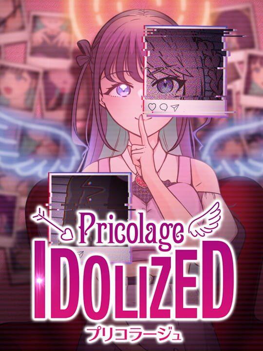 Pricolage: Idolized