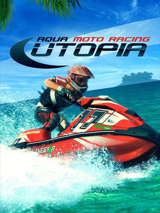 Aqua Moto Racing Utopia