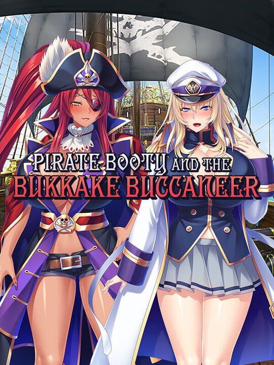 Pirate Booty and the Bukkake Buccaneer