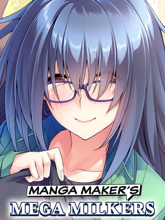 Manga Maker's Mega Milkers