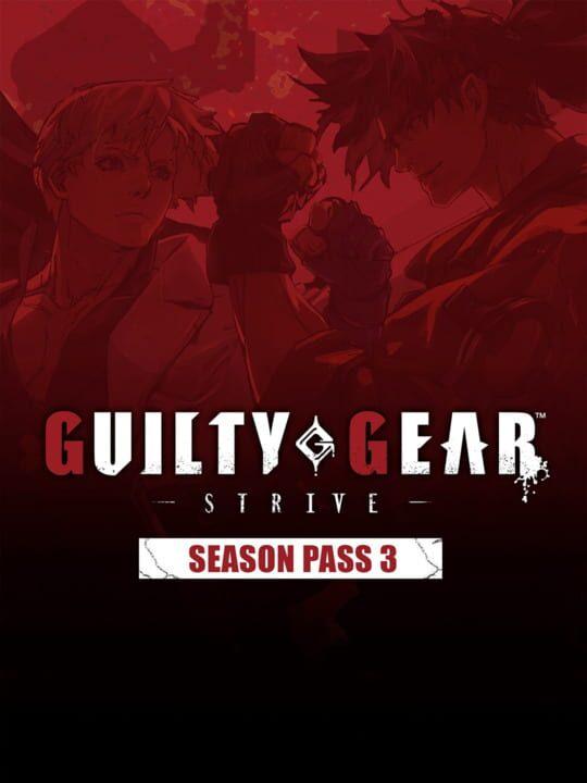 Guilty Gear: Strive - Season Pass 3