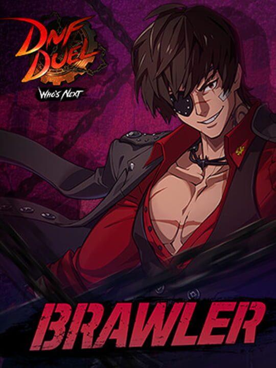 DNF Duel: DLC 2 - Brawler