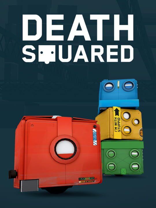 Death Squared