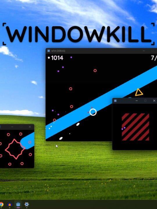 Windowkill