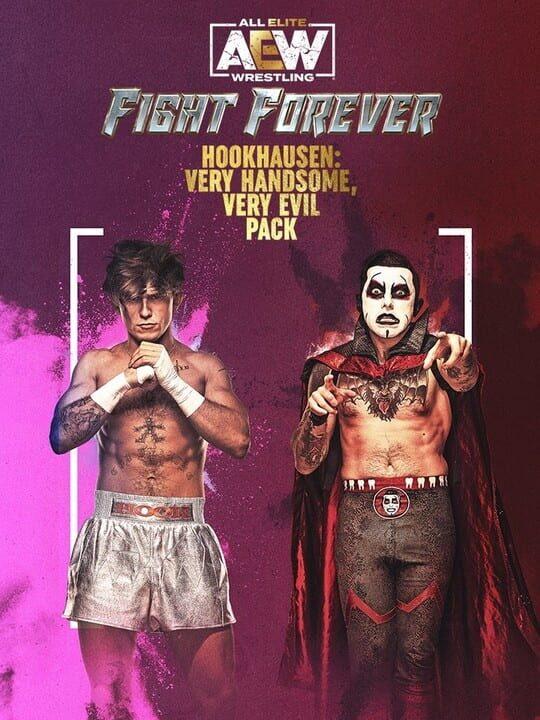 All Elite Wrestling: Fight Forever - Hookhausen: Very Handsome, Very Evil Pack