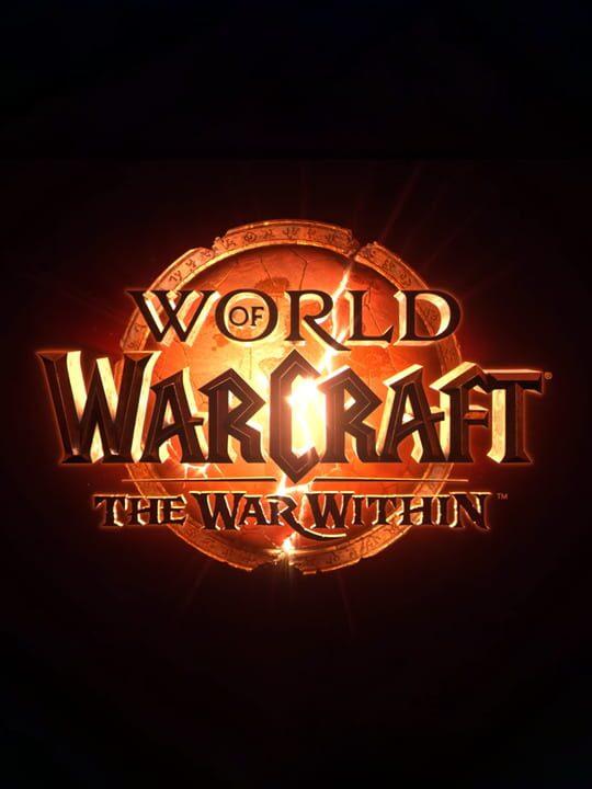 World of Warcraft: The War Within