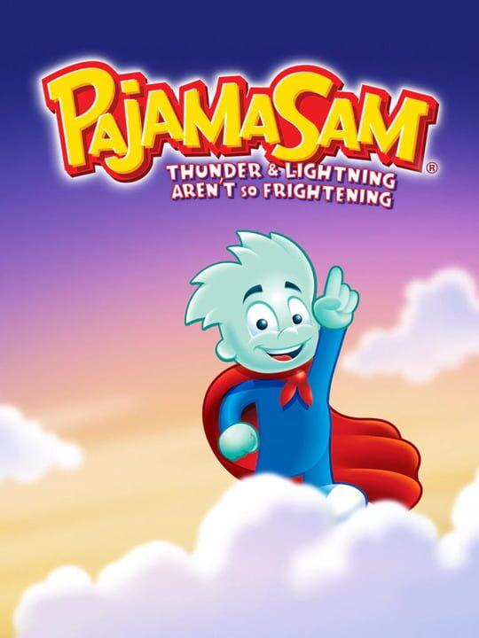 Pajama Sam 2: Thunder and Lightning Aren't so Frightening