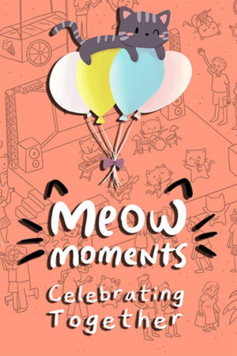 Meow Moments: Celebrating Together