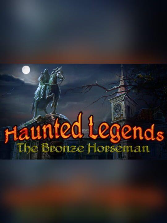 Haunted Legends: The Bronze Horseman - Collector's Edition