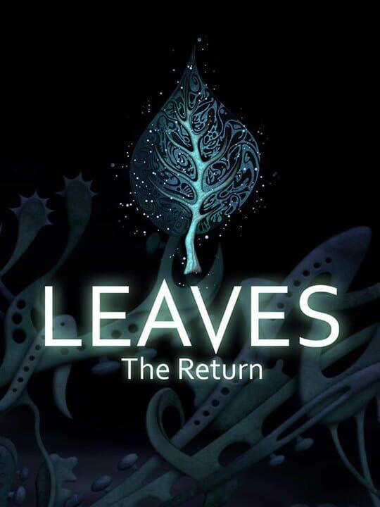 LEAVES - The Return