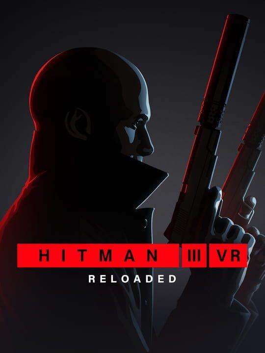 Hitman 3 VR: Reloaded