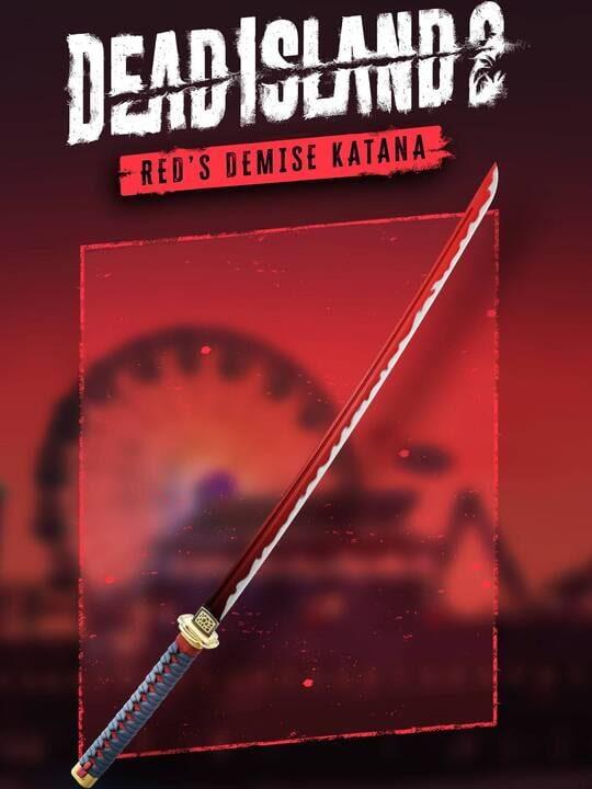 Dead Island 2: Red’s Demise Katana