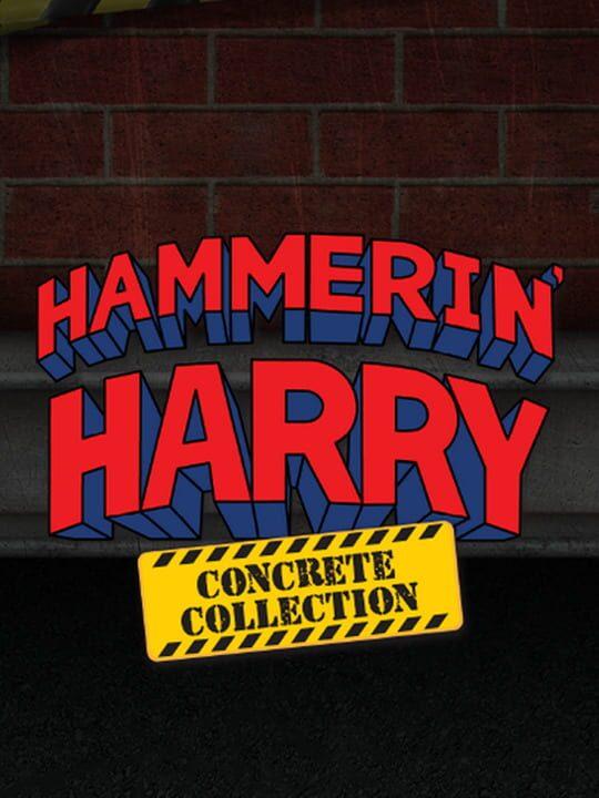 Hammerin' Harry: Concrete Collection