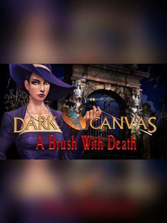 Dark Canvas: A Brush With Death - Collector's Edition