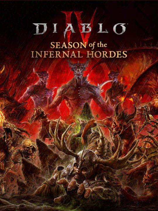 Diablo IV: Season of the Infernal Hordes