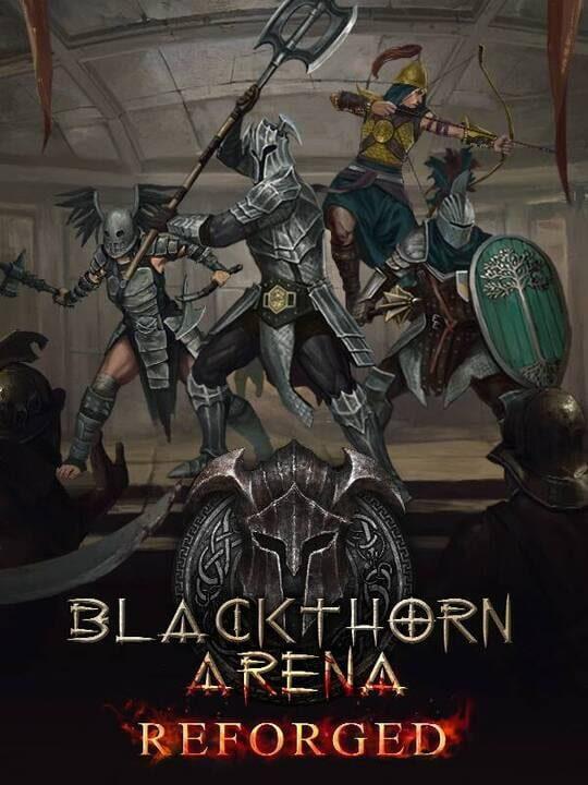 Blackthorn Arena: Reforged