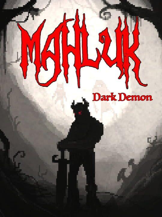 Mahluk: Dark demon