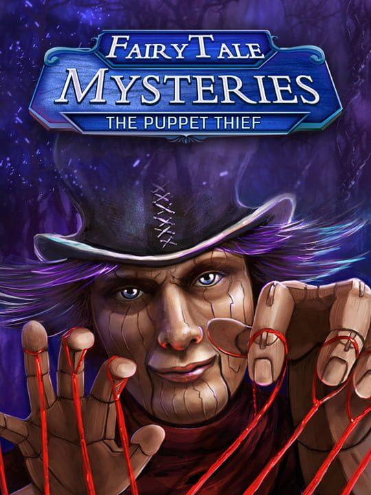 Fairy Tale Mysteries: The Puppet Thief