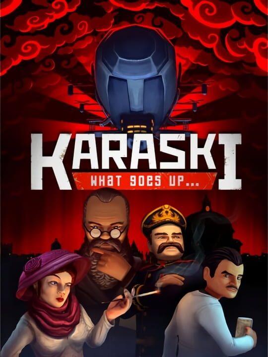 Karaski: What Goes Up...