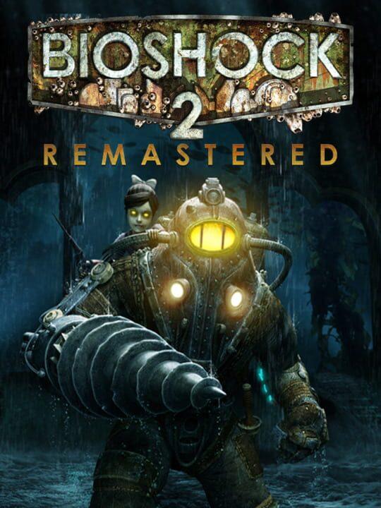 BioShock 2 Remastered