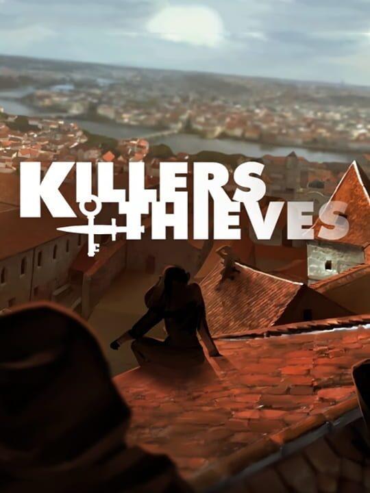 Killers and Thieves