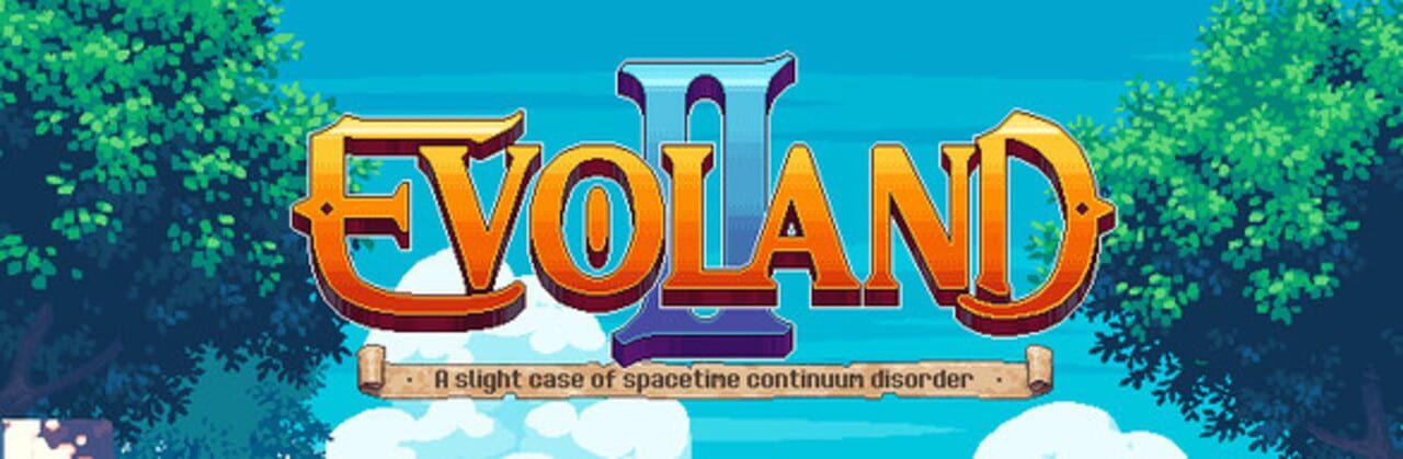 Evoland 2: Deluxe Edition