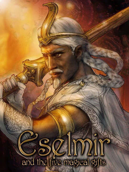 Eselmir and the five magical gifts