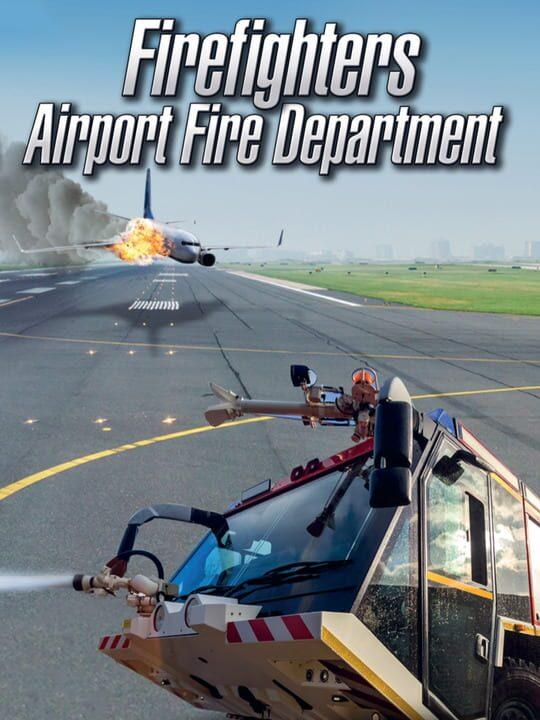 Firefighters: Airport Fire Department