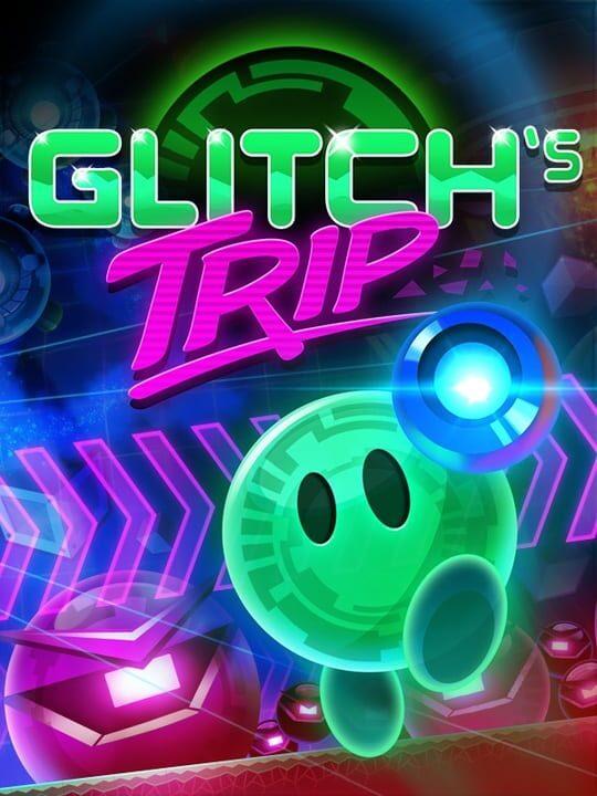 Glitch's Trip