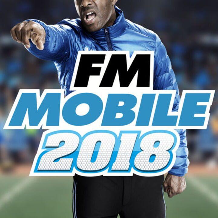 Football Manager Mobile 2018