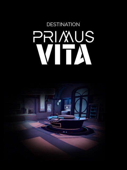 Destination Primus Vita