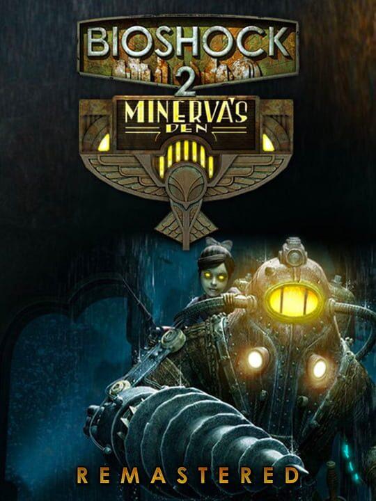 BioShock 2: Minerva's Den Remastered