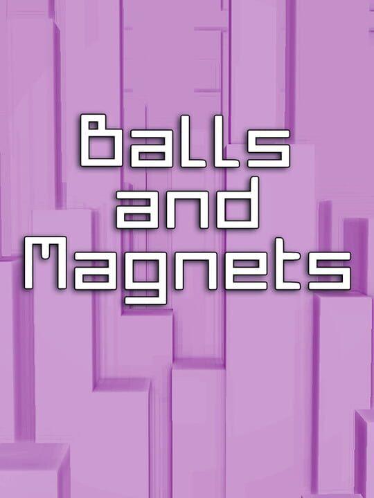 Balls and Magnets