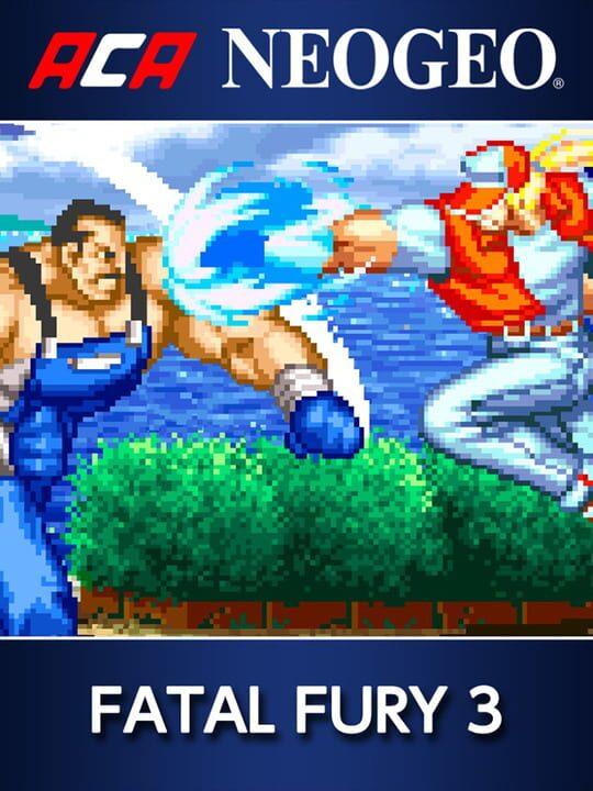 ACA Neo Geo: Fatal Fury 3