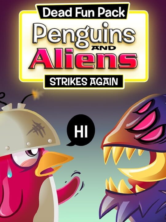 Dead Fun Pack: Penguins and Aliens Strike Again