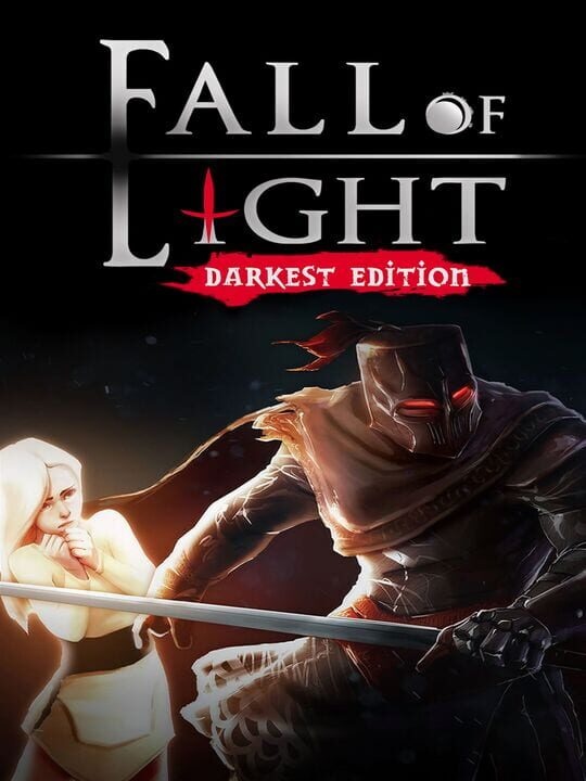 Fall of Light: Darkest Edition