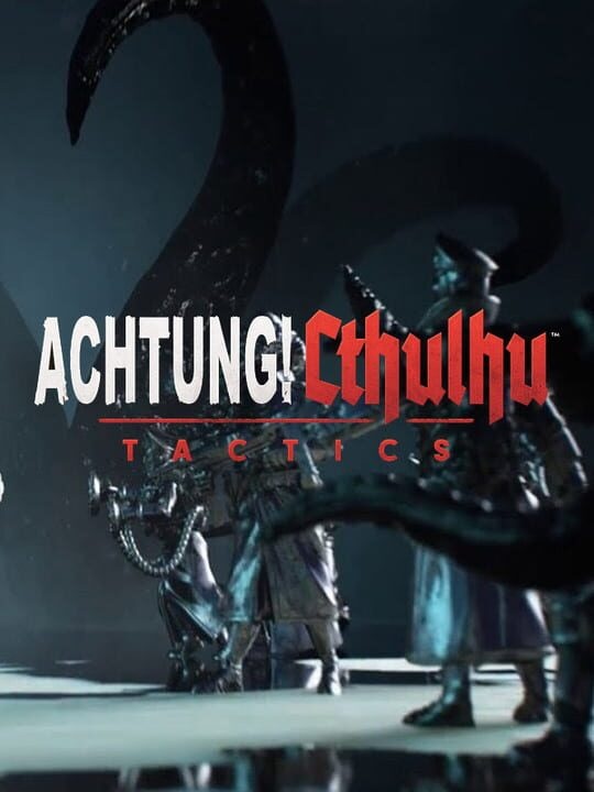 Achtung! Cthulhu Tactics