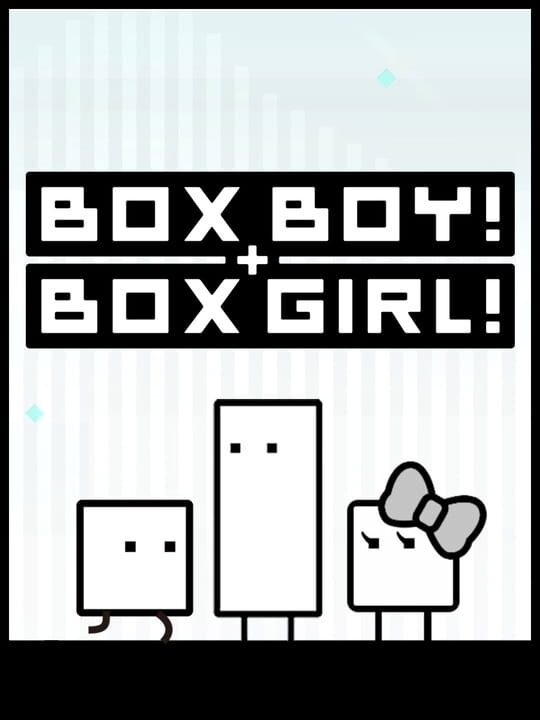 Box Boy! + Box Girl!