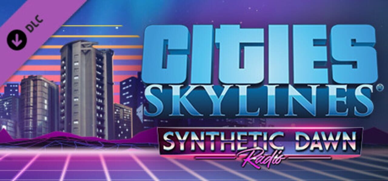 Cities: Skylines - Synthetic Dawn Radio