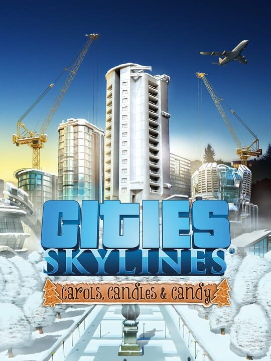 Cities: Skylines - Carols, Candles and Candy