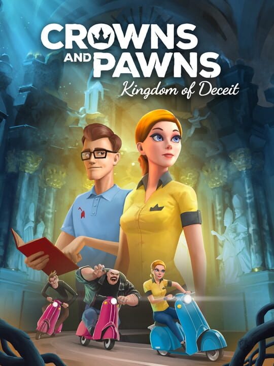 Crowns and Pawns: Kingdom of Deceit