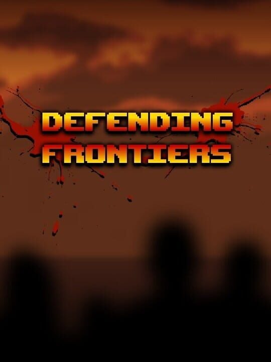 Defending Frontiers