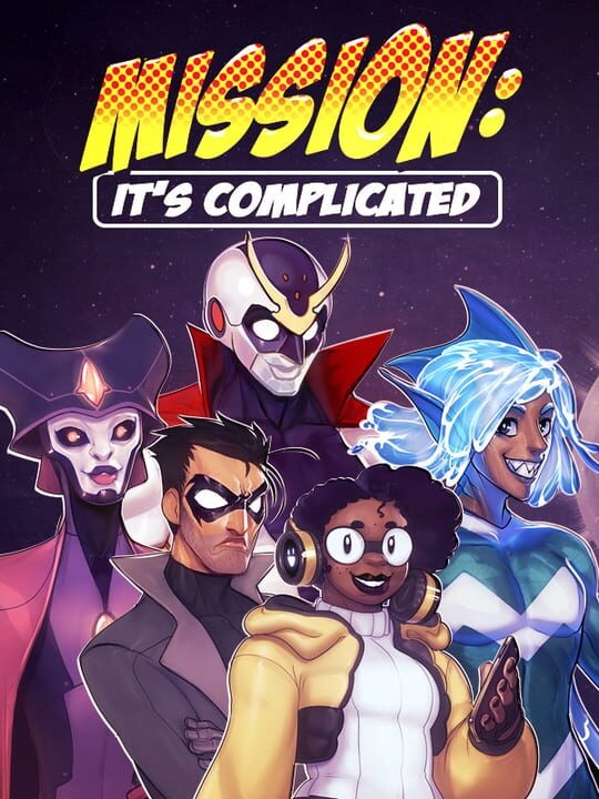 Mission: It's Complicated